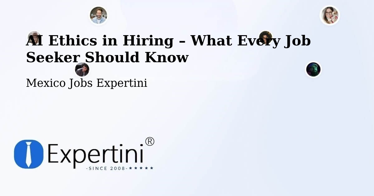 AI Ethics in Recruitment & Hiring – Ceuta - Ceuta, Mexico Jobs Expertini