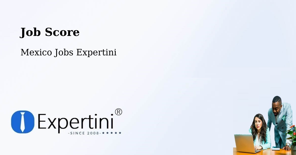 Job Score & Job Description Score Tool – Ceuta - Mexico Jobs Expertini